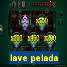 lave pelada